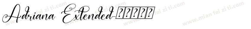 Adriana Extended字体转换